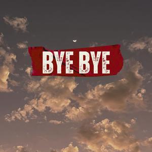 Bye Bye