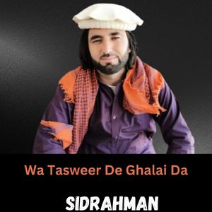 Wa Tasweer De Ghalai Da