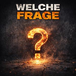 Welche Frage