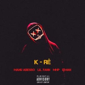 K-Ré (feat. Lil Yann, MHP & Izman)