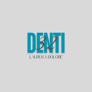 32 denti (feat. dolorewav)