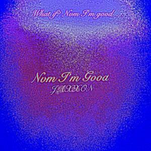 Nvm I'm Good