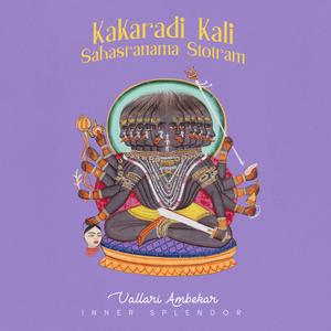 Kakaradi Kali Sahasranama Stotram