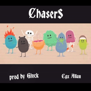 CHASERS