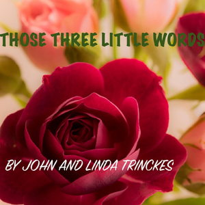 Those Three Little Words