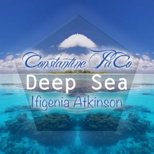 Deep Sea (feat. Ifigenia Atkinson)
