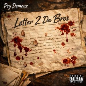 Letter 2 Da Bros