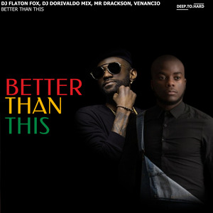 Better Than This (Afro-Tech)