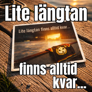 Lite Längtan Finns Alltid Kvar...
