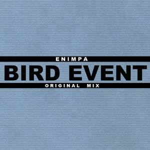 Bird Event (Original Mix)