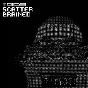 SCATTERBRAINED