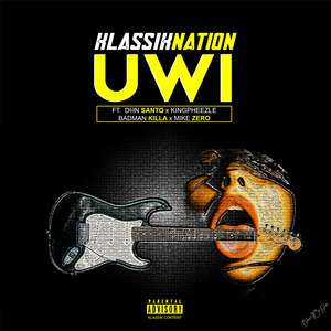 Uwi (feat. Don Santo,Badman Killa,Mike Zero & Kingpheezle)