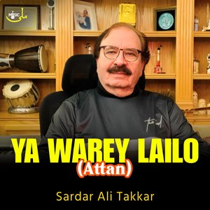 Ya Warey Lailo (Attan)