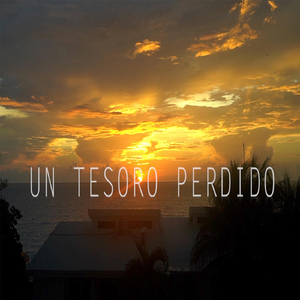 Un Tesoro Perdido (feat. Mariam Díaz)