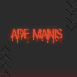 ADE MANIS