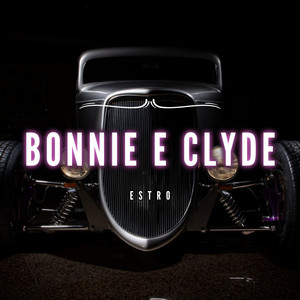 Bonnie E Clyde