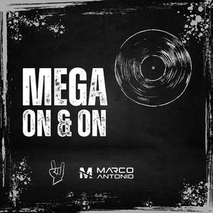 MEGA ON & ON