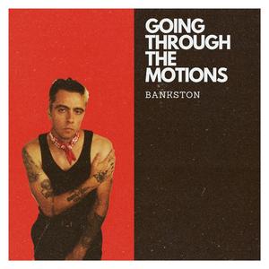 Going Through The Motions