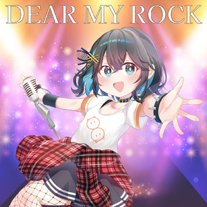 DEAR MY ROCK (feat. 宮舞モカ)