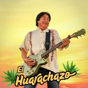 EL HUARACHAZO