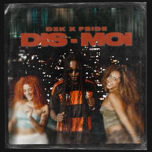 DIS-MOI