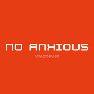 No Anxious