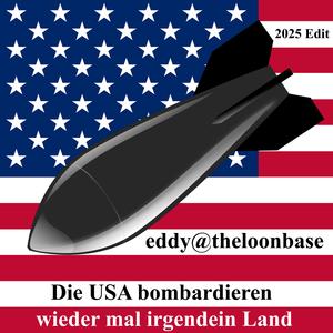 Die USA bombardieren wieder mal irgendein Land (2025 Edit)