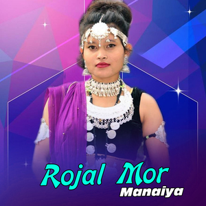 Rojal Mor Manaiya