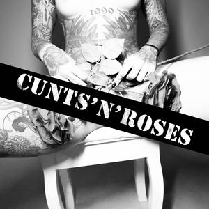 Cunts 'n' Roses (feat. Vince Voltage)