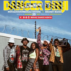 Danger Dinji (feat. Brandy Maina)