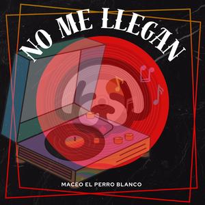 no me llegan