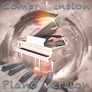 Comprehension (Piano Version)