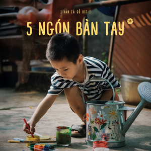5 Ngón Bàn Tay (Đàn Cá Gỗ Original Soundtrack)