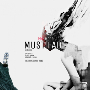 Must Fade (Rebeca Ark Remix)