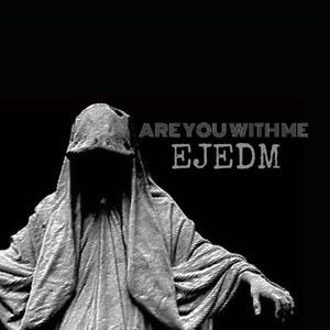 Are you with me（EJ Mix）
