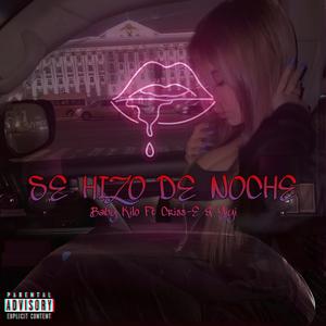 Se Hizo De Noche (feat. Criss-E & YIYI)