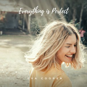 Everything Is Perfect