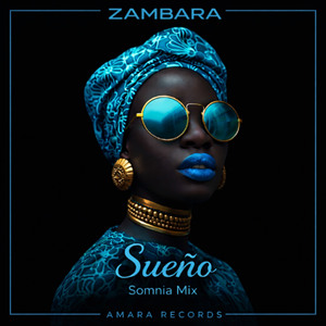 ZAMBARA - Sueño (Somnia Mix)