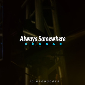 Always Somewhere (Cover)