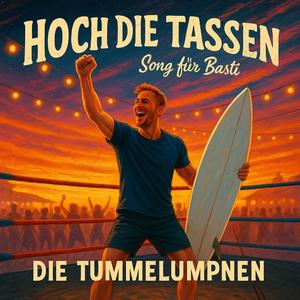 Hoch die Tassen (Song for Basti)