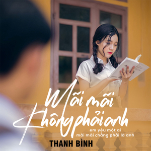 Mãi Mãi Không Phải Anh