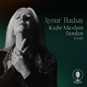 Kadir Mevlam Senden (Live)