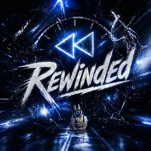 Rewinded