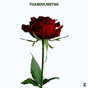 Thandolwethu (Full Version)