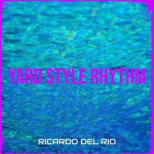 Yard Style Rhythm