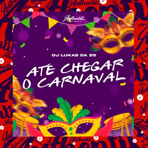 Até Chegar o Carnaval
