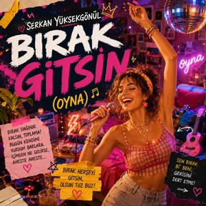 Bırak Gitsin (Oyna)