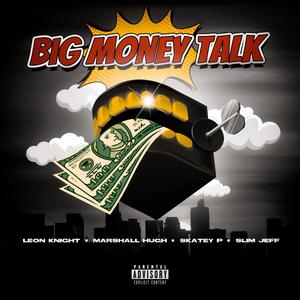 Big Money Talk (feat. Marshall Hugh)
