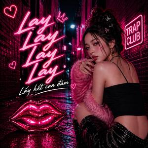 LayLayLayLay (Lấy hết can đảm)