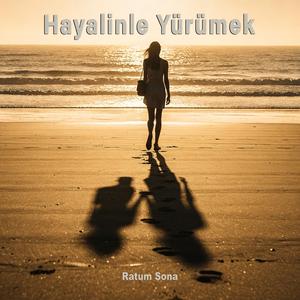 Hayalinle Yürümek